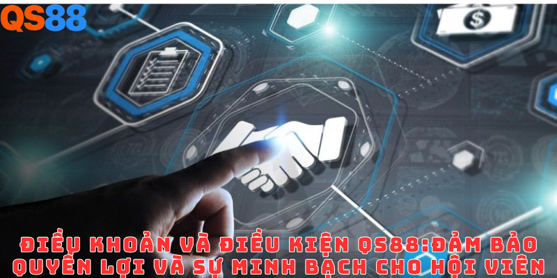Điều Khoản Điều Kiện QS88