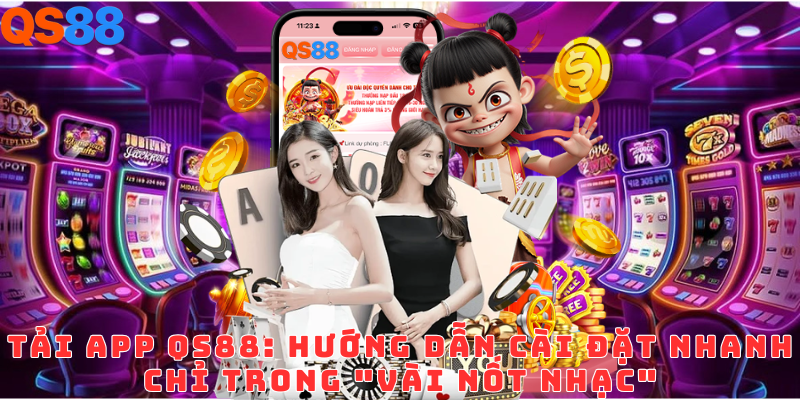 Tải app QS88